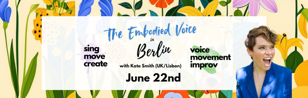The Embodied Voice in Berlin, A One-Day Introduction