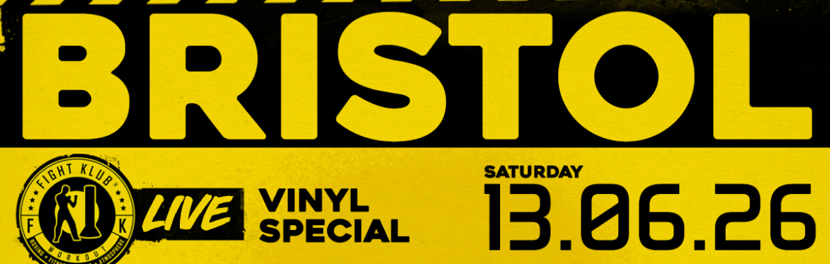 BRISTOL - FIGHT KLUB VINYL SPECIAL Featuring DJ Dazee x Nikki T x Emme x Scratch Cafe DJ's