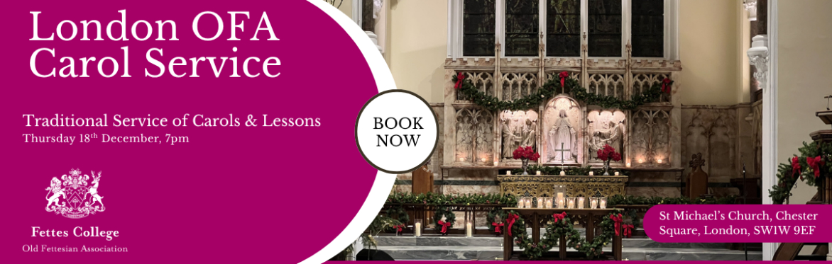 London Old Fettesian Carol Service