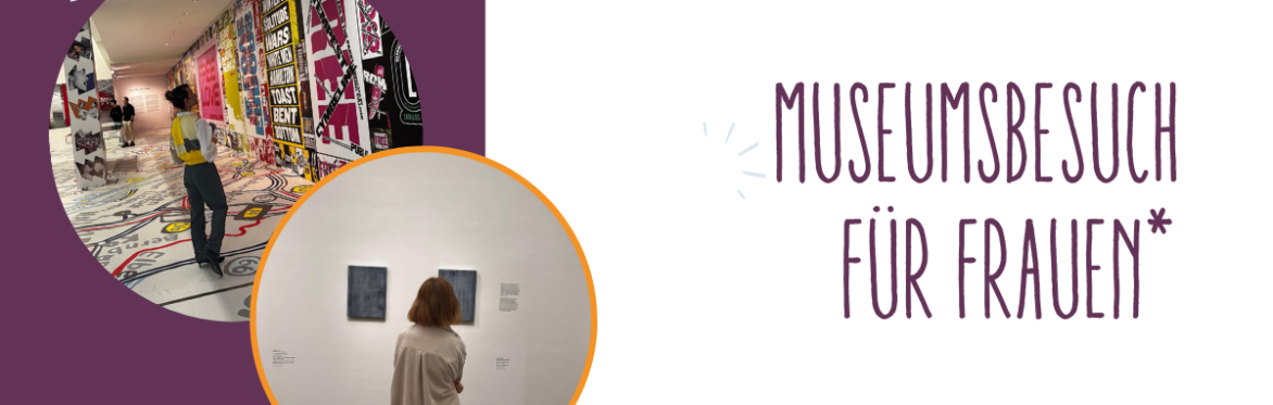 Museumsbesuch für Frauen*
