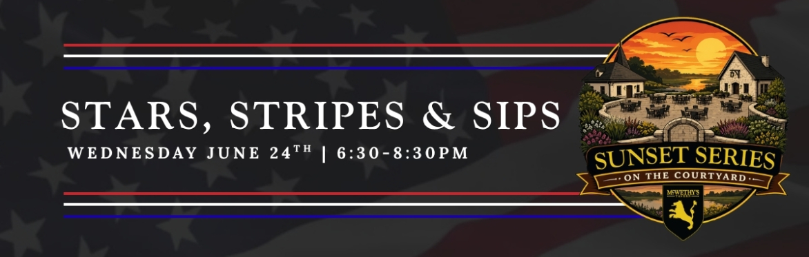 Sunset Series: Stars, Stripes & Sips