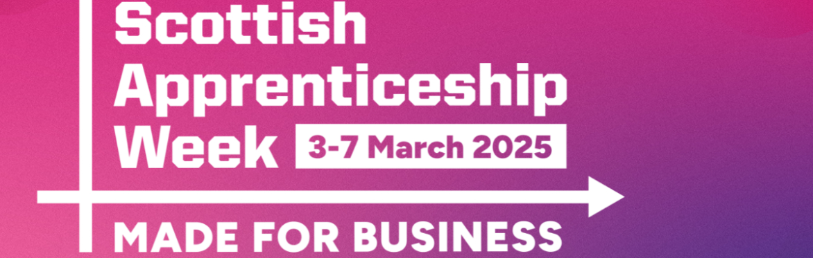 Scottish Apprenticeship Week: 3 - 7 March 2025