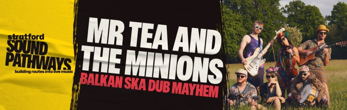 Mr. Tea and the Minions + support