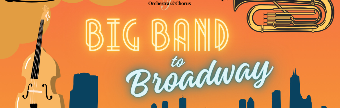 BIG BAND to BROADWAY - Carson Valley