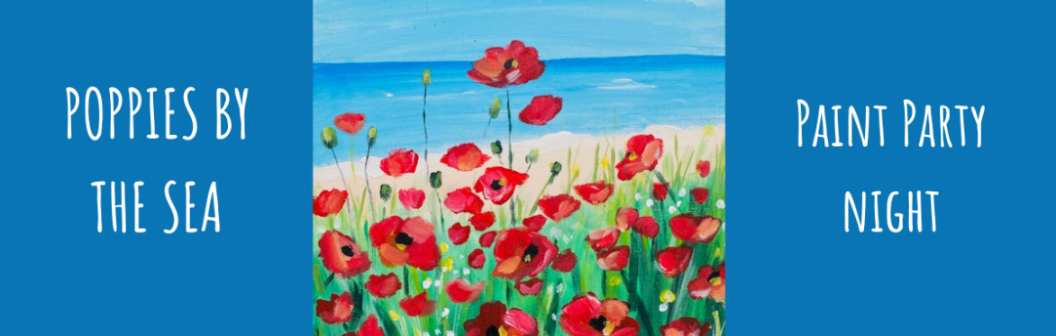 Poppies by the Sea - Paint & Sip Night  @ The Royal Oak in WARBOYS