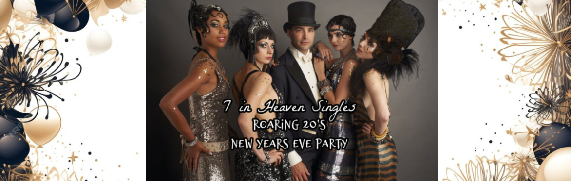7 in Heaven Singles Only New Years Eve Roaring 1920's Theme Dance Party Bethpage 12/31/25