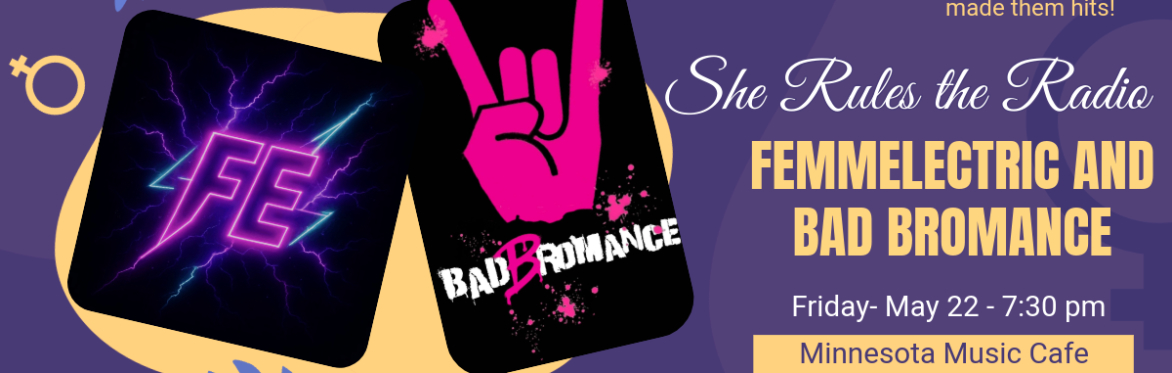 She Rules the Radio: Dance Party with Bad Bromance and Femmelectric