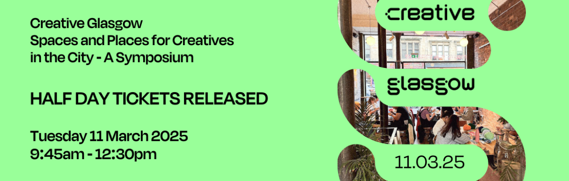 HALF DAY - Spaces and Places for Creatives in the City - A Symposium