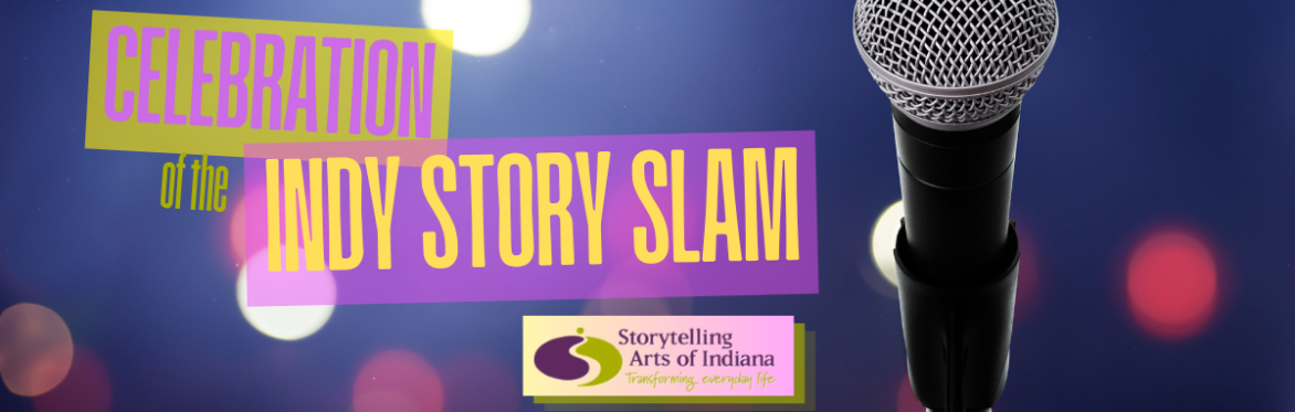 The 2nd Annual Celebration of the Indy Story Slam