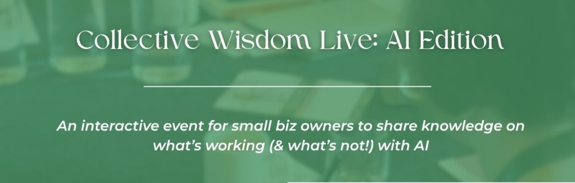 Collective Wisdom Live: AI Edition