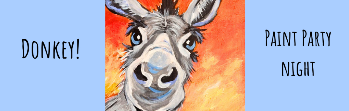 Donkey! - Paint & Relax Event @ Greystones in Sawtry
