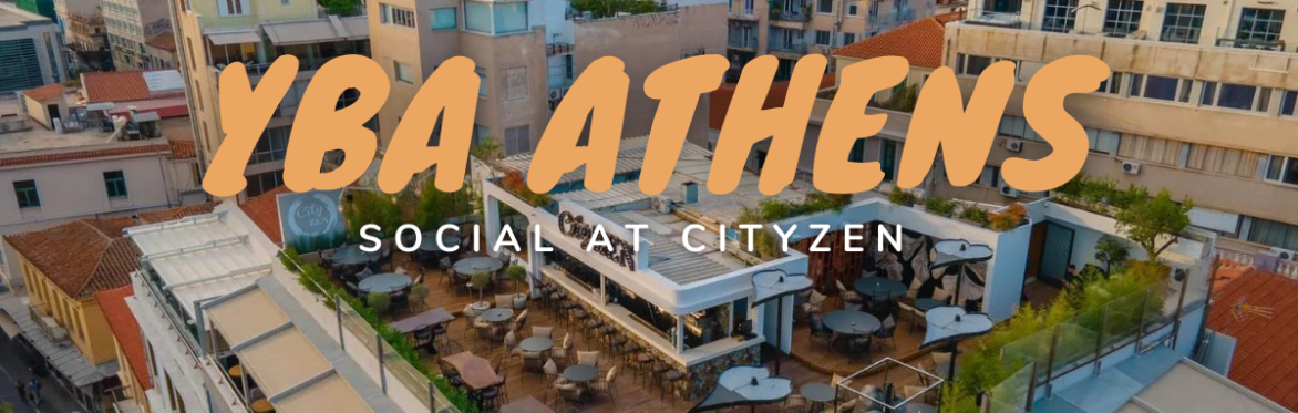YBA Athens Social at CityZEN
