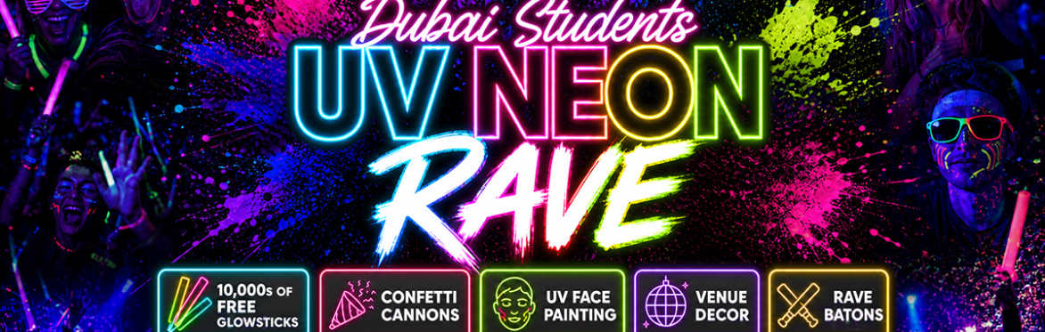 UV NEON RAVE STUDENT WELCOME PARTY - Dubai Freshers & Returners 2026
