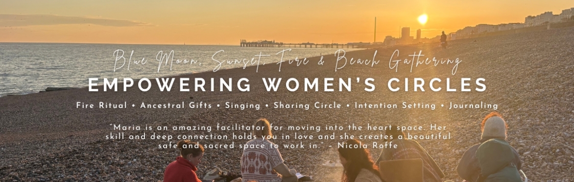 Empowering Women's Circles - Blue Moon, Sunset, Fire & Beach Gathering