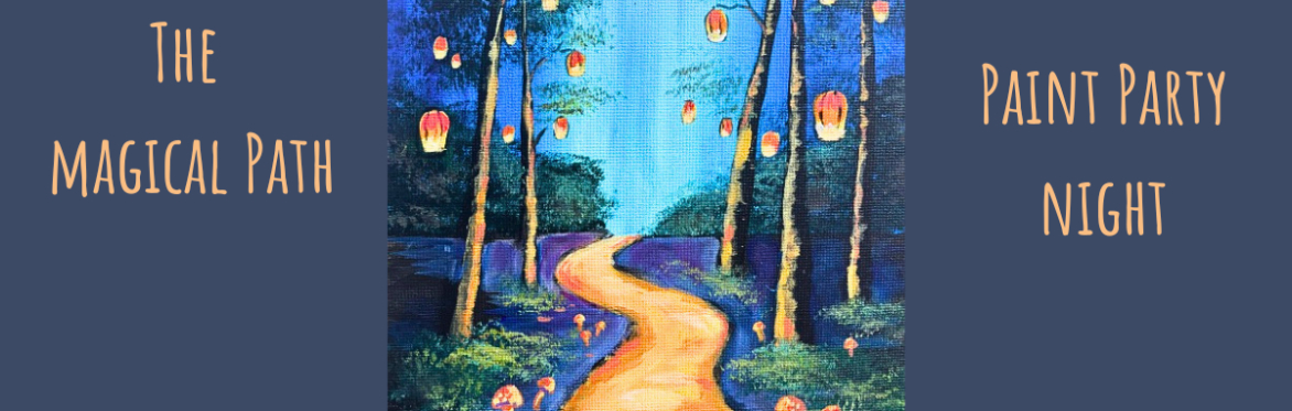 The Magical Path - Paint & Sip Night  @ The Royal Oak in WARBOYS