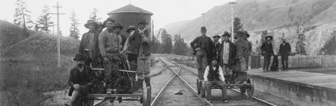 Chinese Heritage in Canada: The Canadian Pacific Railway and Beyond