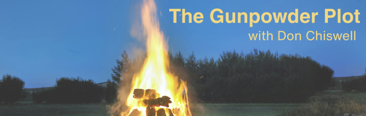 NWR - The Gunpowder Plot with Don Chiswell