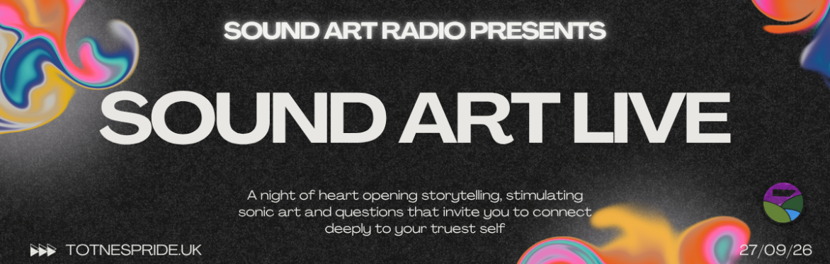 SOUND ART LIVE: An Evening of Sonic Art
