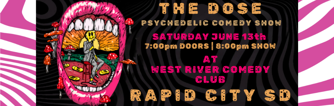 The Dose: A Psychedelic Comedy Show