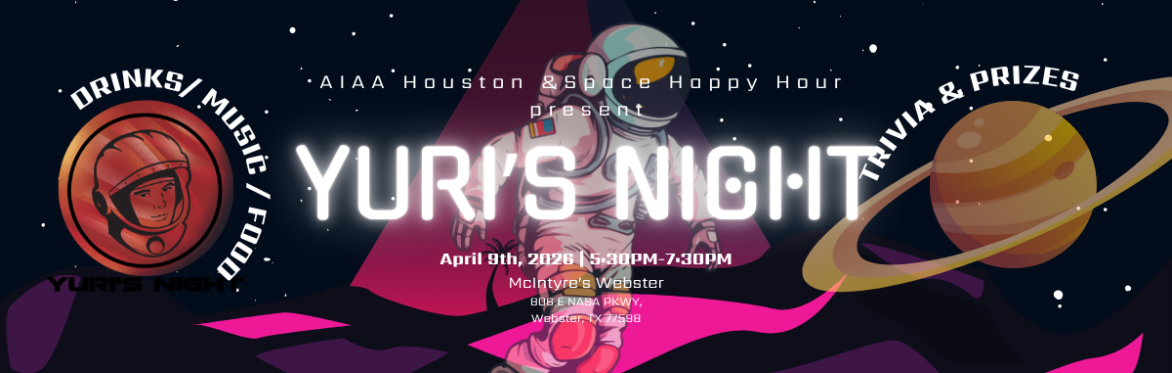 Houston Yuri's Night 2026 Space Party