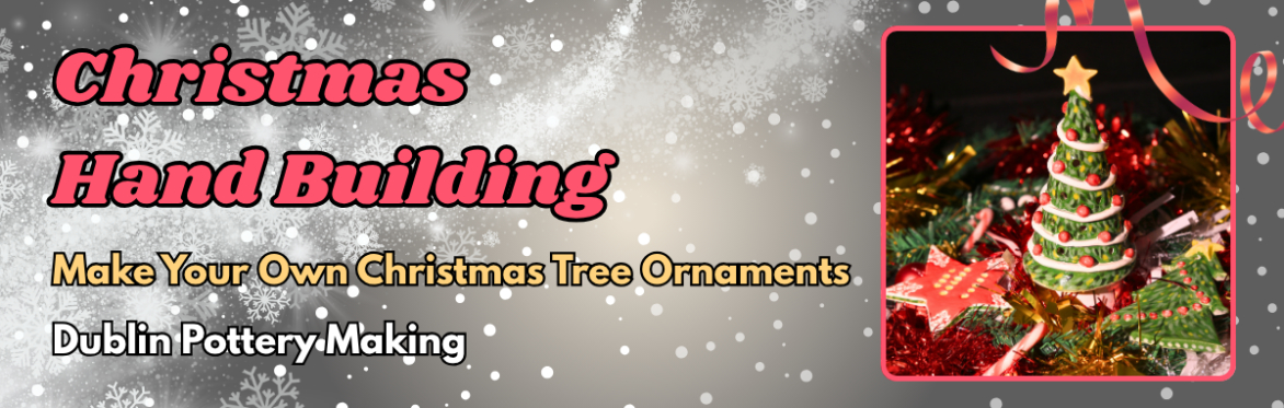 Christmas Handbuilding BYOB | Make Your Own Tree Ornaments