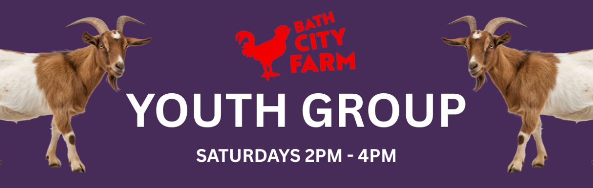 Bath City Farm Youth Group Saturdays 2-4pm