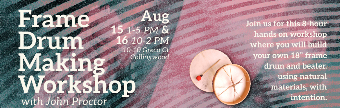 Frame Drum Making Workshop with John Proctor