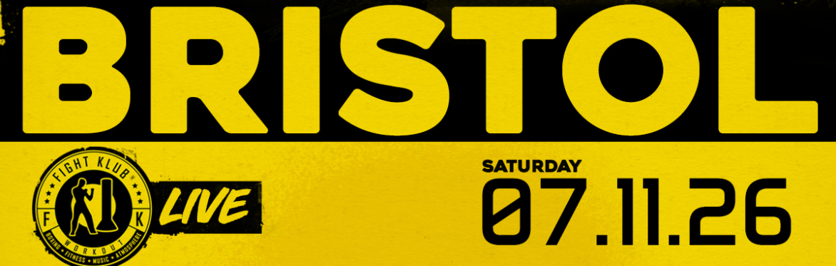 BRISTOL - FIGHT KLUB LIVE