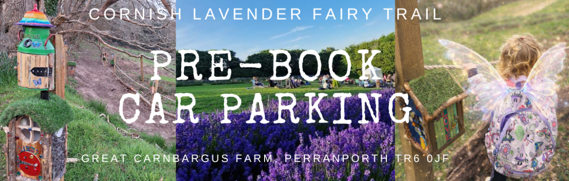 Car Parking - Lavender Fairy Trail (Tues & Thu & Weekends) Summer 2026