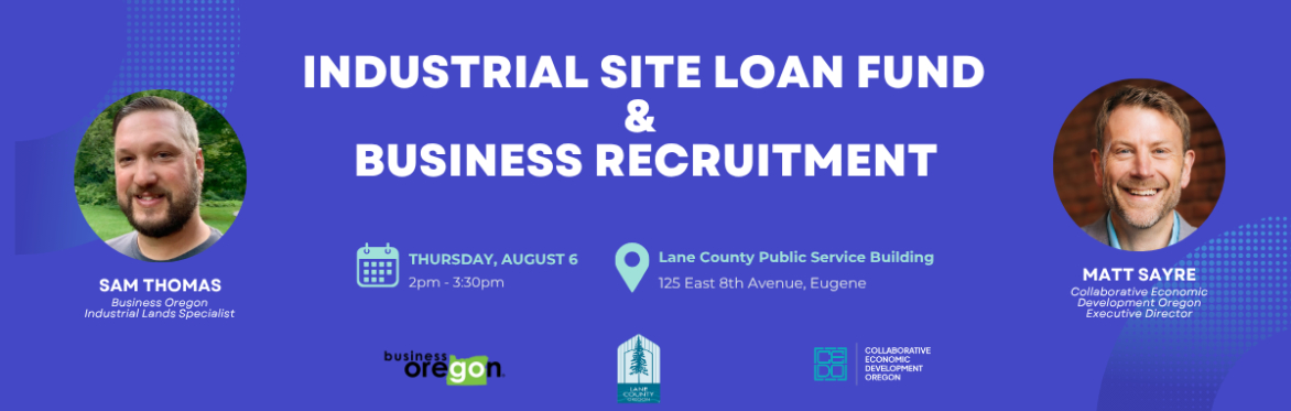 Industrial Site Loan Fund  &  Business Recruitment Info Session