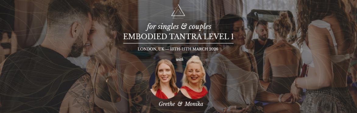 Embodied Tantra level 1 from Temple of Radiance is coming to London in 2026