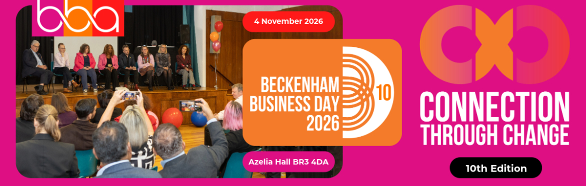 Beckenham Business Day 2026 - Connection Through Change - Ticket Tailor Banner