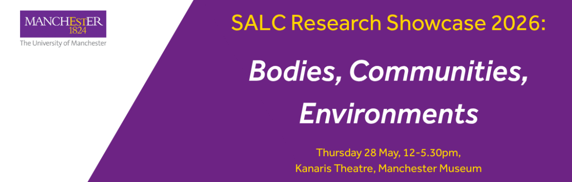 SALC Research Showcase 2026: Bodies, Communities, Environments