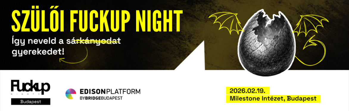 Fuckup Nights Budapest // Szülői Edition