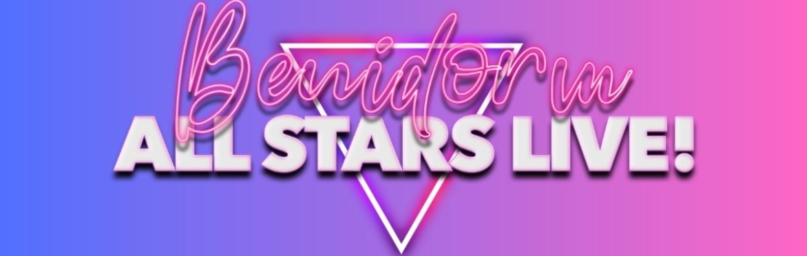 Benidorm All Stars Live - Blackpool