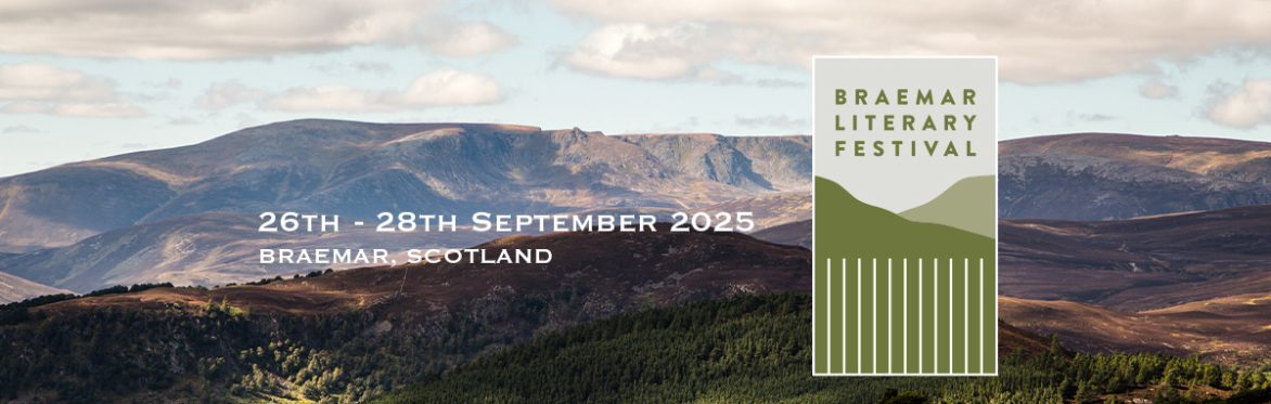 Header image for the Braemar Literary Festival 2025, 26th - 28th September