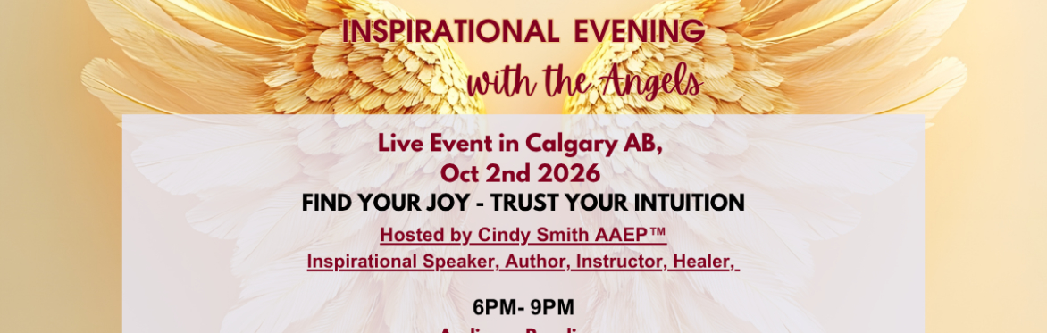 Inspirational Evening with The Angels - Calgary