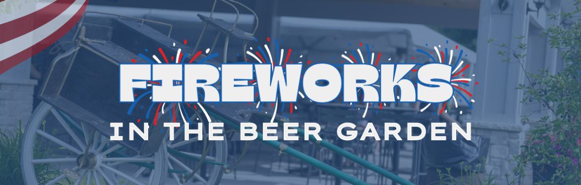 Fireworks in the Beer Garden