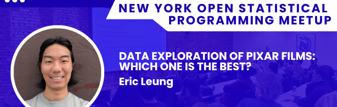 Data exploration of Pixar films: Which one is the best? w/ Eric Leung- nyhackr August Meetup