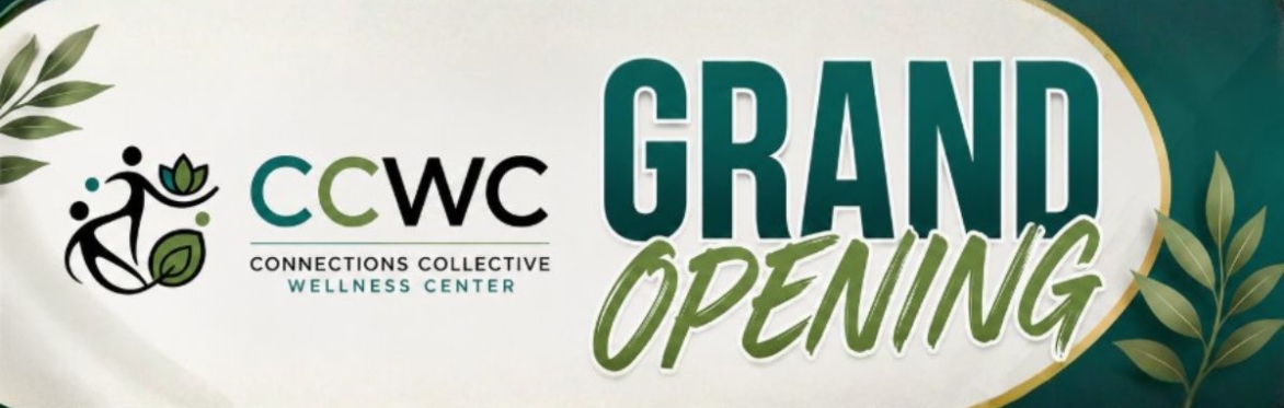 Select tickets – Grand Opening of CCWC – Connections Collective ...