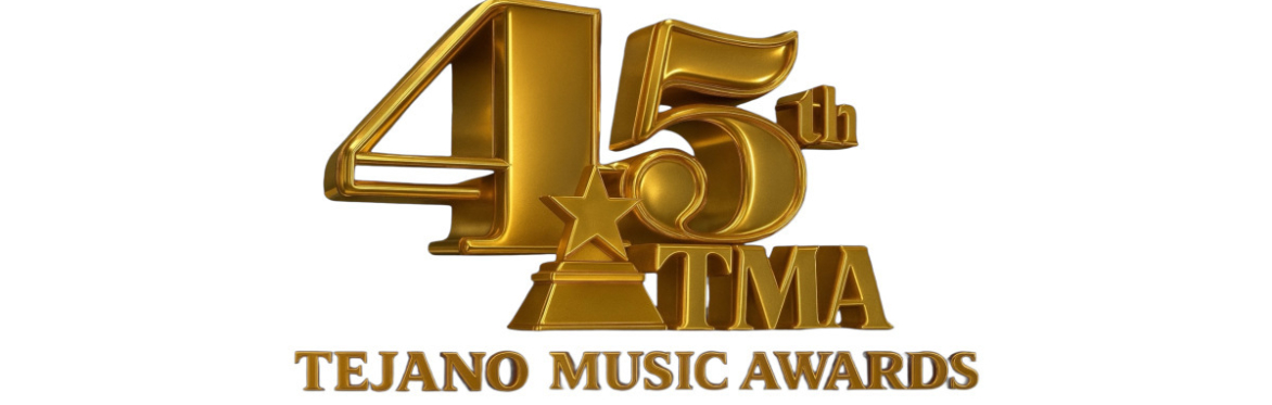 45th Annual Tejano Music Awards