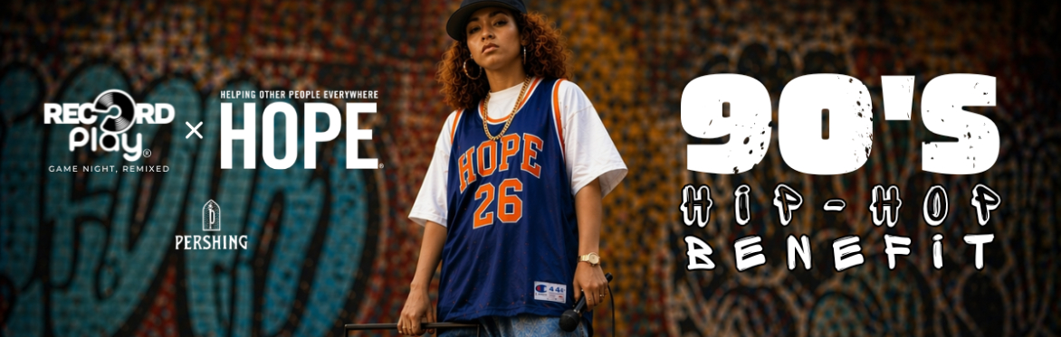 Record Play x HOPE: 90's Hip Hop Benefit + After-Party