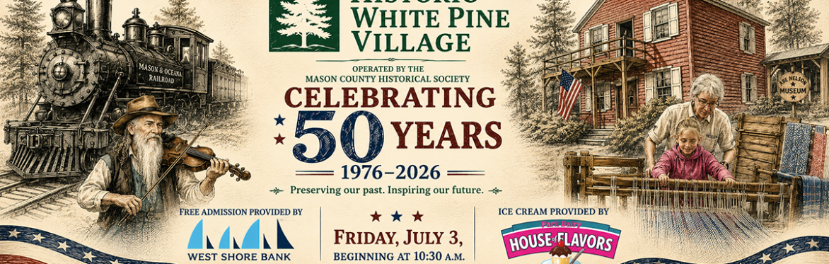 50th Anniversary of Historic White Pine Village