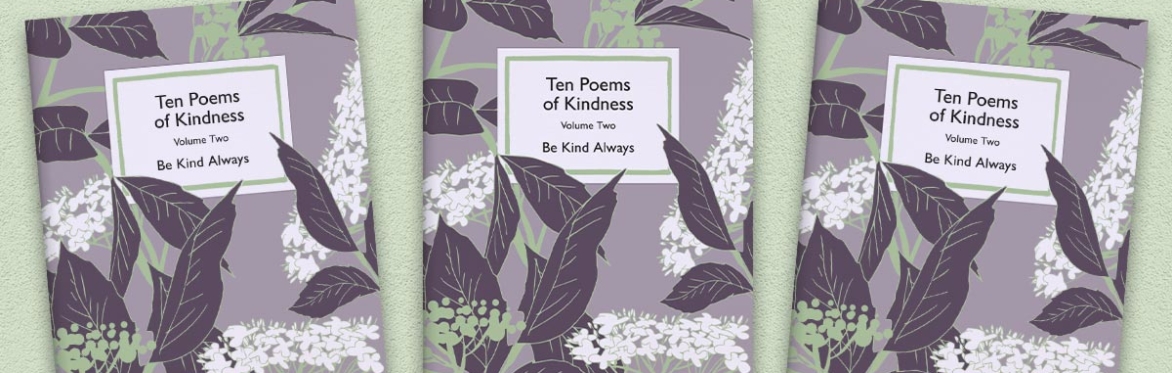 Be Kind Always: launch of Ten Poems of Kindness (Volume Two)