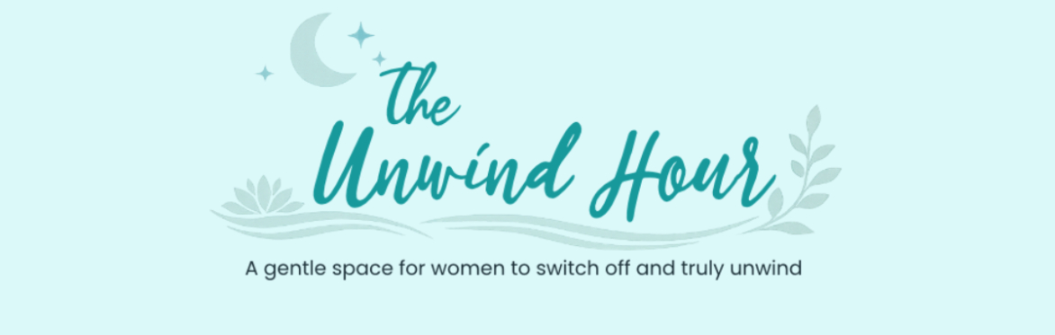 The Unwind Hour
