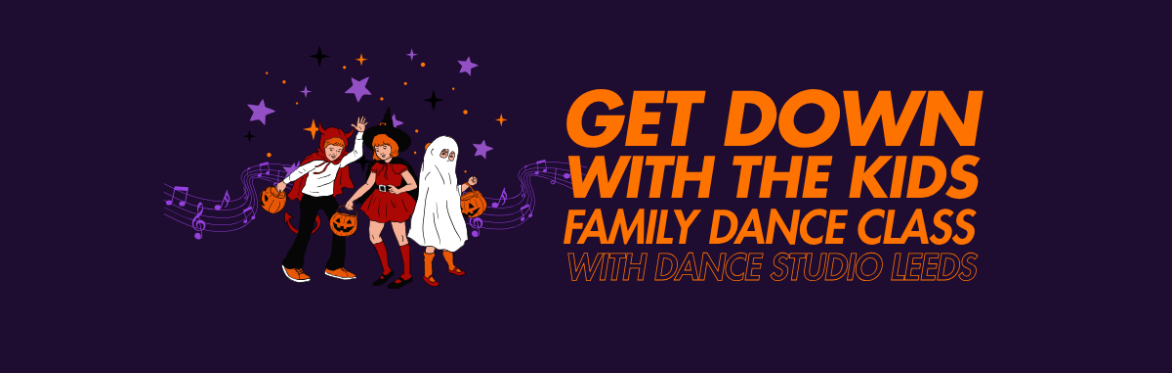 Get Down with the Kids - Halloween Family Dance Class