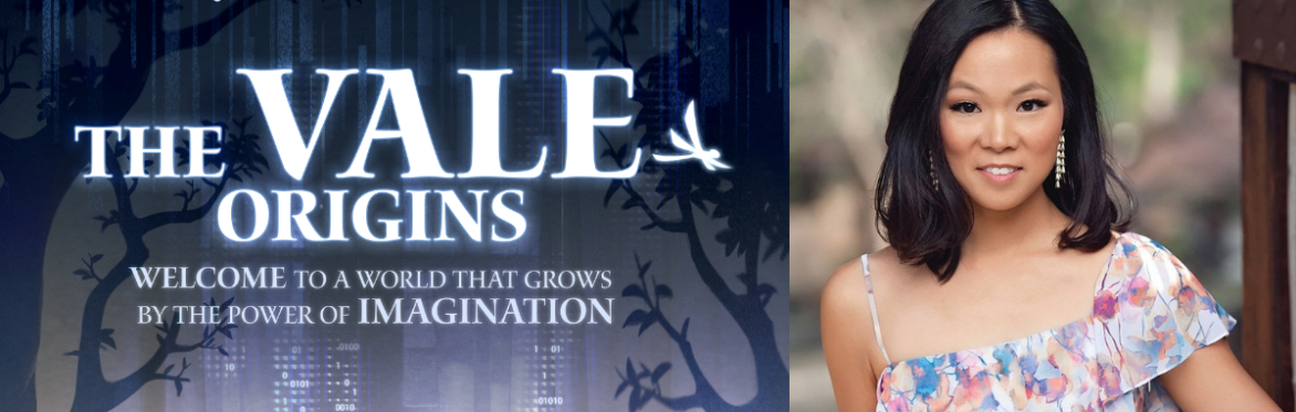 The Vale Origins. Welcome to a world that grows by the power of imagination.