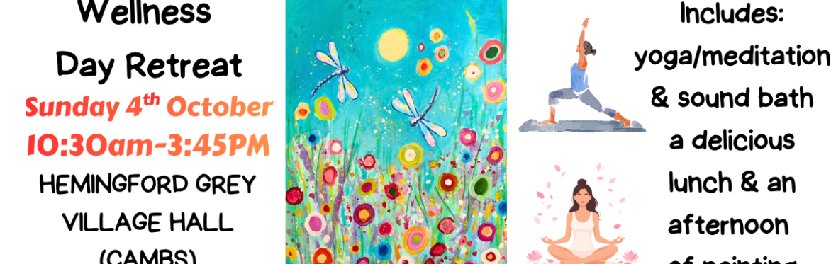 Wellness Day Retreat with Yoga/Meditation/Sound Bath, Lunch and a Painting Session @ Hemingford Abbotts Village Hall