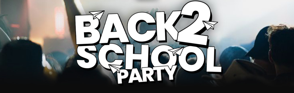 Back 2 School Party with DJ BIG S and ZYGGZ at the Ballroom!