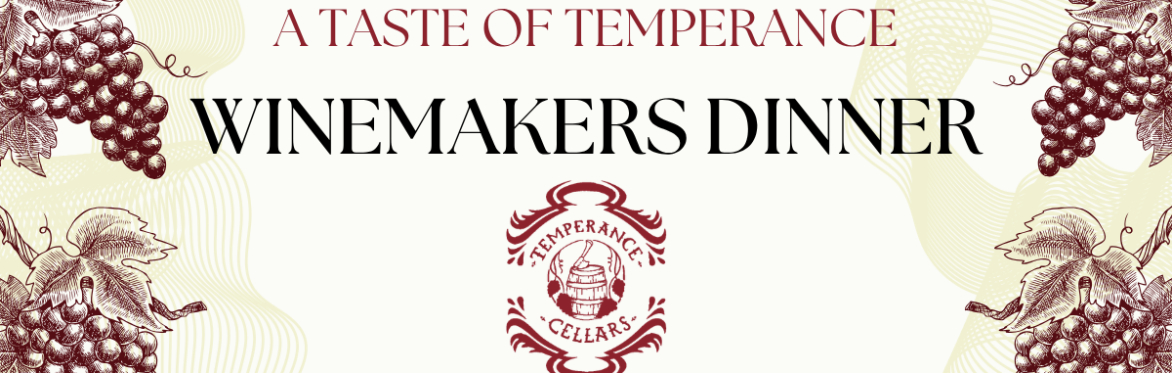 April Winemakers Dinner - Temperance Cellars